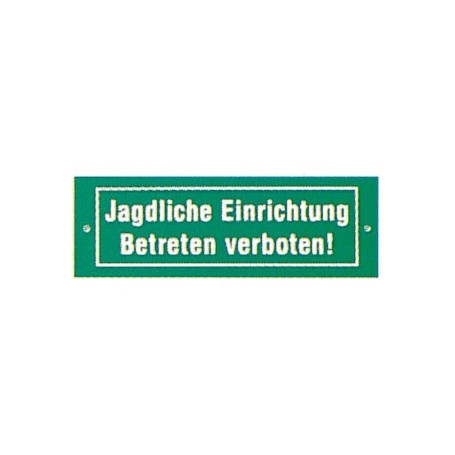 Schild "Jagdliche Einrichtung"